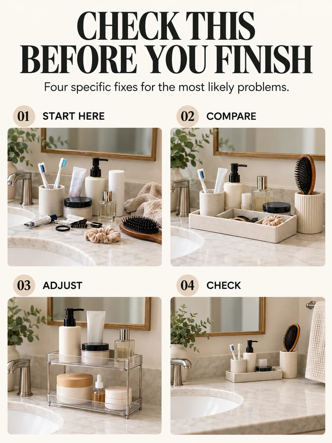 Educational guide for how to organize a bathroom counter: Four specific fixes for the most likely problems.
