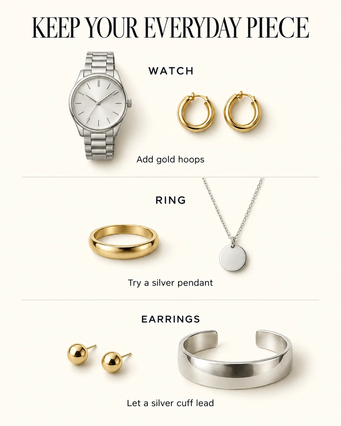 Three simple gold-and-silver pairings built around a watch, ring or earrings.