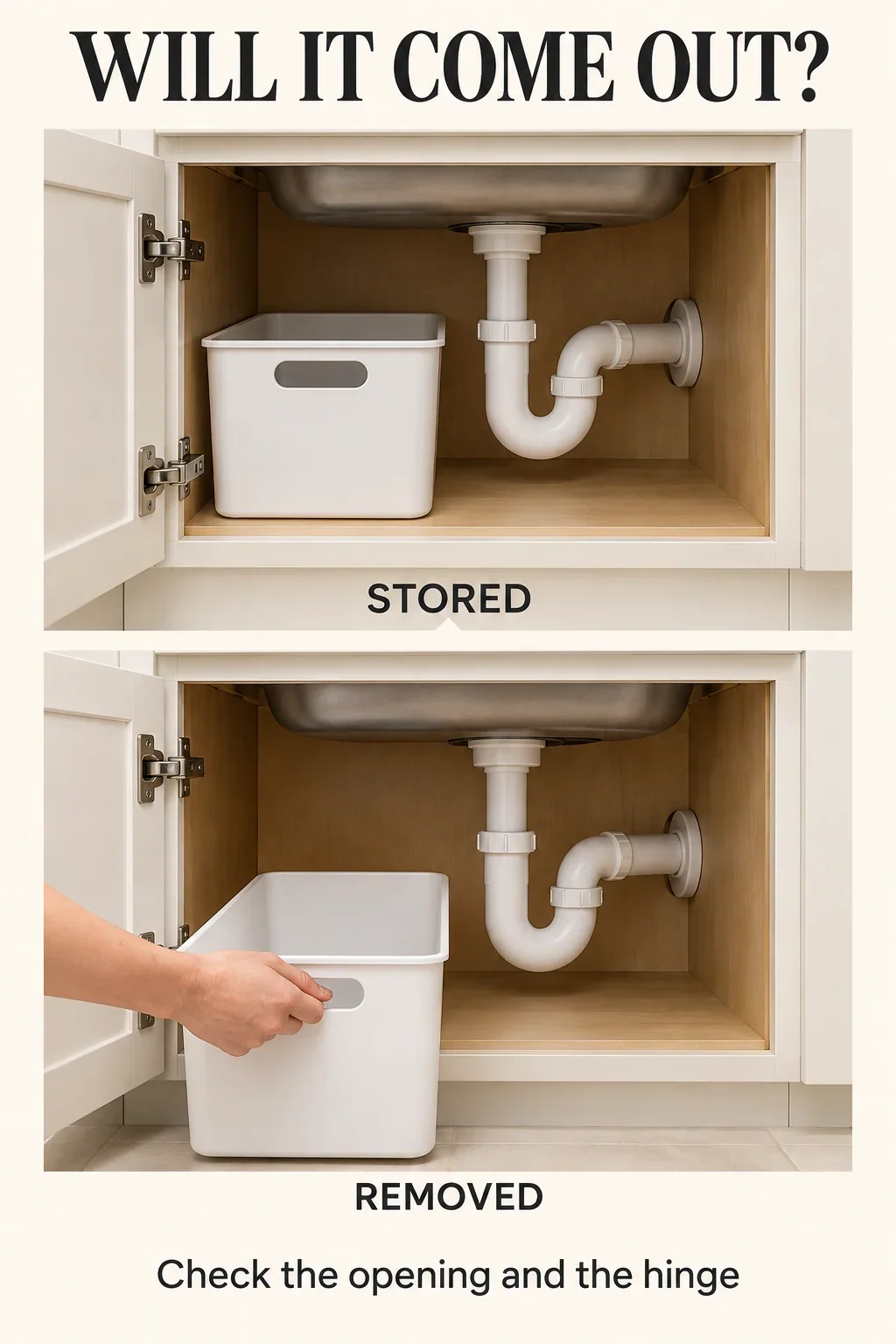 The same storage bin inside a sink cabinet and removed through its door opening.