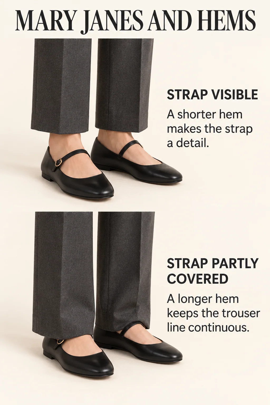 The same Mary Janes beneath cropped and full-length charcoal trousers show two deliberate levels of strap visibility.